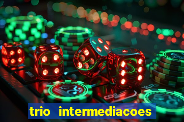 trio intermediacoes jogos online